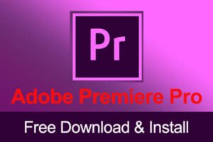 Adobe Premiere Pro 2022 Full Version